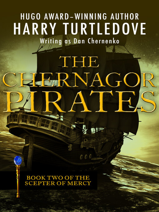 Title details for The Chernagor Pirates by Harry Turtledove - Available